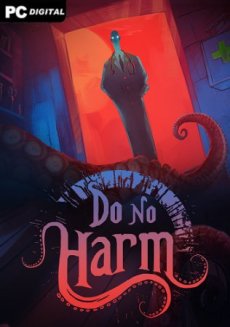 Do No Harm [v 1.0.2] (2025) PC | Пиратка