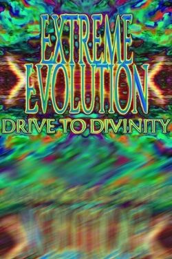 Extreme Evolution: Drive to Divinity (2024) PC