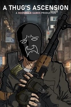 A Thug's Ascension (2024) PC