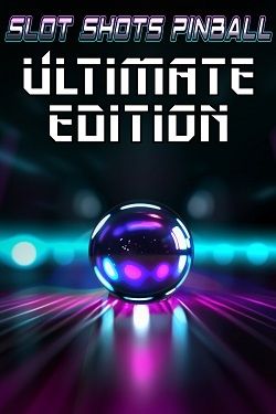 Slot Shots Pinball Ultimate Edition (2024) PC