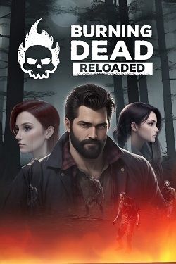 Burning Dead Reloaded (2024) PC