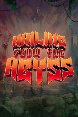 Hailing from the Abyss (2024) PC