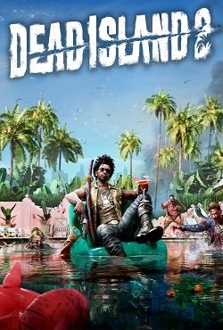 Dead Island 2 (2024) PC от Механики + все DLC