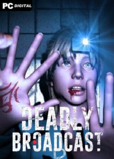 Deadly Broadcast (2023) PC RePack от Chovka