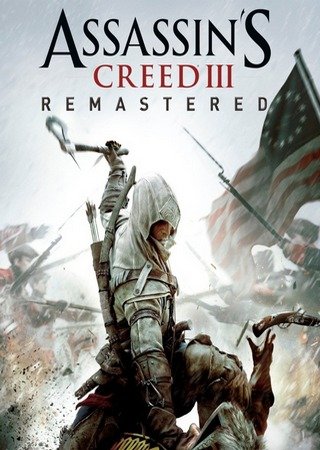 Assassin's Creed 3 - Remastered (2019) PC от Механики