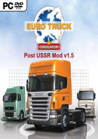 Euro Truck Simulator - Post USSR Mod (2008) PC Пиратка