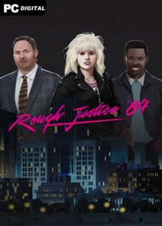 Rough Justice: 84 (2023) PC | Лицензия