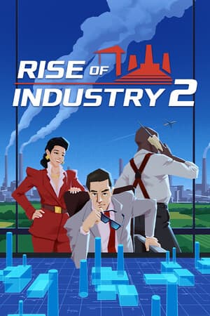 Rise of Industry 2: Deluxe Edition (2025|RUS) PC Механики + DLC