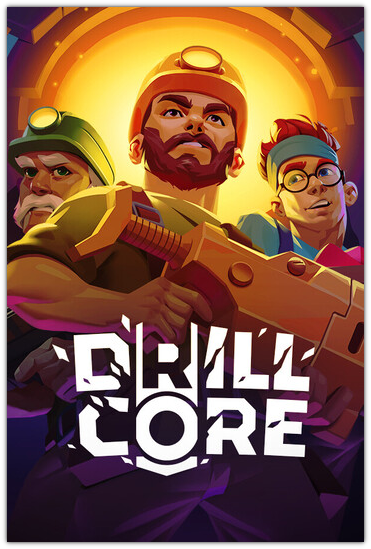 Drill Core (2025|RUS) PC Механики + Все DLC