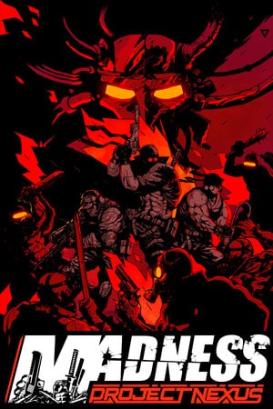 MADNESS: Project Nexus 1.08 (2021|RUS) PC RePack от FitGirl