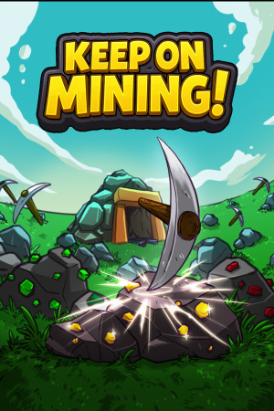 Keep on Mining! (Продолжайте Добывать) (2025|RUS) PC Portable + Дополнения (DLC)