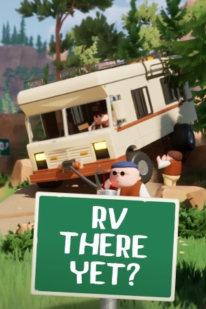 RV There Yet? (Build 21208020) [RUS|ENG] (2025) PC Пиратка Portable