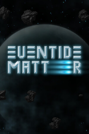 Eventide Matter [RUS|ENG] (2025) PC RePack от Механики