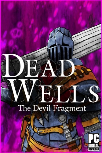 Dead Wells: The Devil Fragment [RUS|ENG] (2025) PC RePack от Механики