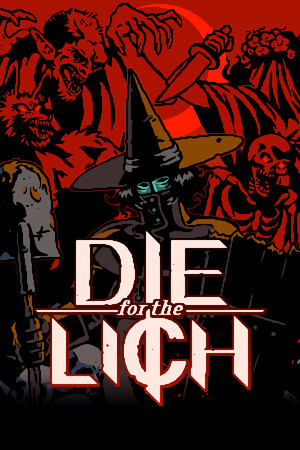Die For The Lich [RUS|ENG] (2025) PC RePack от Механики