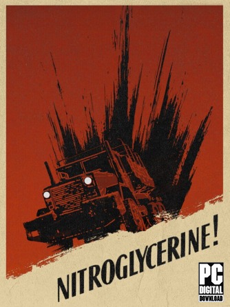 Nitroglycerine! [RUS|ENG] (2025) PC RePack от Механики
