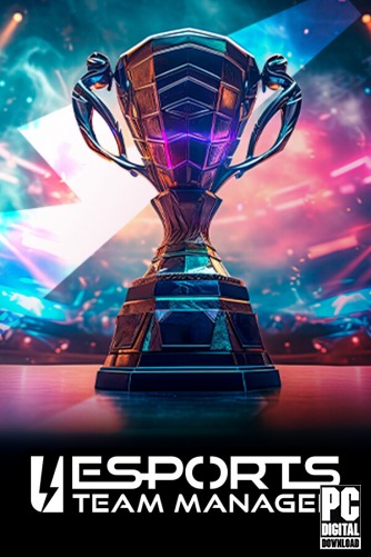 Esports Team Manager (Менеджер по Киберспорту) [RUS|ENG] (2025) PC RePack от Механики