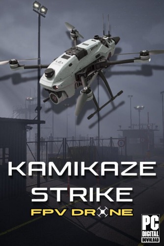 Kamikaze Strike: FPV Drone [RUS|ENG] (2025) PC RePack от Механики