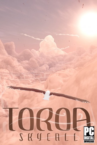 Toroa: Skycall [RUS|ENG] (2025) PC RePack от Механики