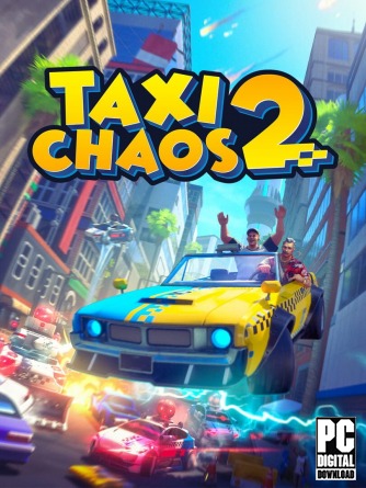 Taxi Chaos 2 [RUS|ENG] (2025) PC RePack от Механики