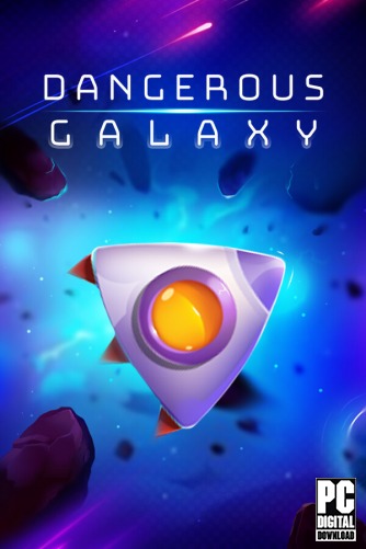 Dangerous Galaxy [RUS|ENG] (2025) PC RePack от Механики