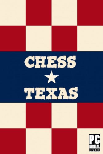 Chess, Texas [RUS|ENG] (2025) PC RePack от Механики