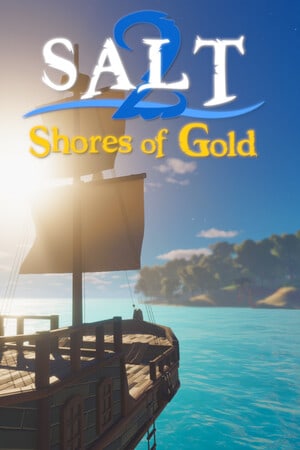Salt 2: Shores of Gold v.2025.5.14​​​​​​​ [RUS|ENG] (2025) PC Пиратка Portable