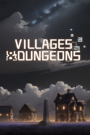 Villages and Dungeons (Build 21465205) [RUS|ENG] (2025) PC Пиратка Portable