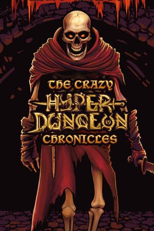 The Crazy Hyper-Dungeon Chronicles v.Build 21552468 [RUS|ENG] (2025) PC Пиратка Portable