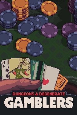 Dungeons & Degenerate Gamblers (2024) PC RePack от R.G. Механики